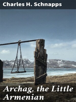 cover image of Archag, the Little Armenian